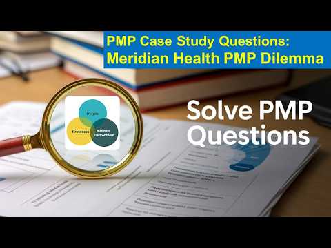 PMP Exam Case Study based Questions Explanation Series - CaseStudyID: 27-Question: 02 | ShriLearning