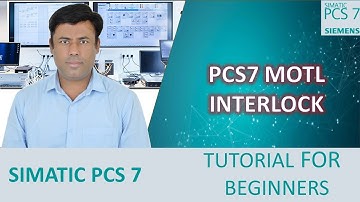 8- SIMATIC PCS 7 v9.1: How to Configure Interlock Using MotL Block | Beginner Tutorial