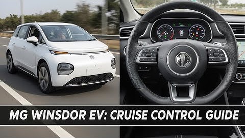 🚗 MG Windsor EV Cruise Control Explained | Full Demo & Guide 🔥