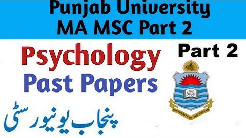 Ma Msc part 2 psychology past papers Punjab university