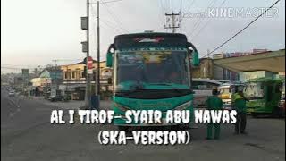 AL I TIROF-SYAIR ABU NAWAS (ska version)