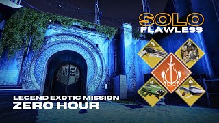 Solo Flawless Legend Exotic Mission 'Zero Hour' on Solar Warlock  Season of the Wish  Destiny 2
