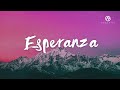 ESPERANZA | MUSICA INSTRUMENTAL CRISTIANA | AMBIENTES DE PAZ
