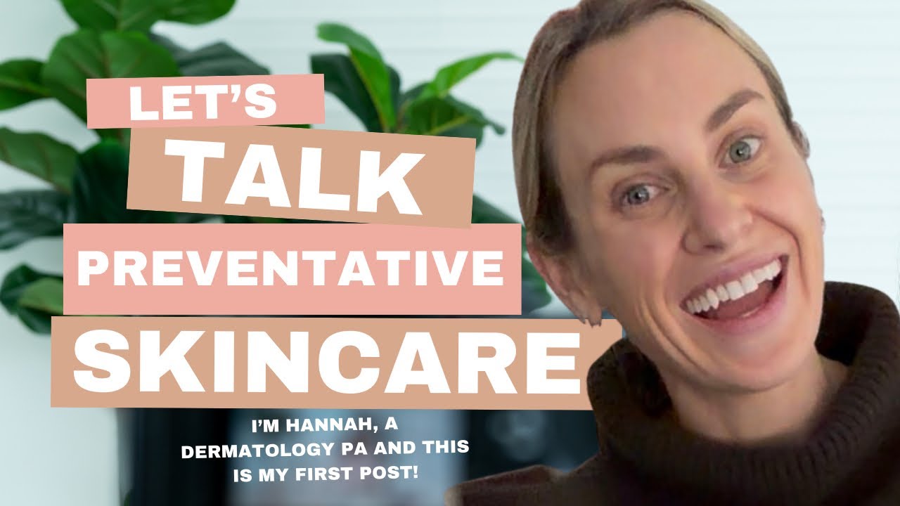Meet DermPA Hannah | Real Preventative Skincare Education (Not Just Trends)