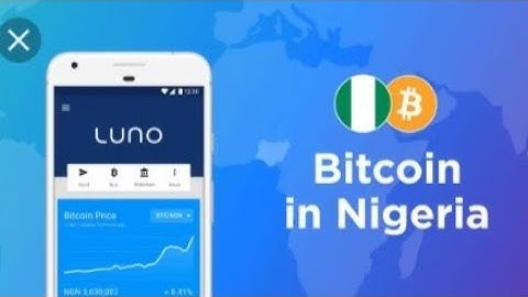 Why Is Luno Banned In Nigeria