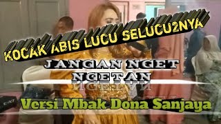 Viral lucu banget dan kocak...mbak dona enerjik - Jangan Nget Ngetan