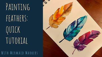 Feather Painting Quick Tutorial | How to paint with Mermaid Markers