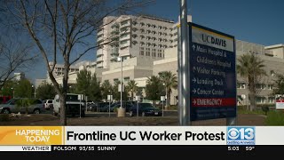Rallies expected at UC campuses and medical centers across the state