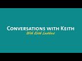 Capture de la vidéo Conversations With Keith Episode 1 | Larry Wolfe Celebrating 50 Years