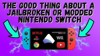 The Good Things Of Having A Jailbroken/Modded Nintendo Switch Things You Need To Know