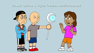 Classic Caillou & Clyde Freezes Dora/Grounded