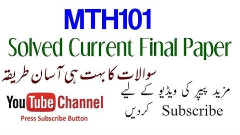 MTH101 Solved Current Final Paper With Explain|| Vu mth101 final file|| mth101 final term