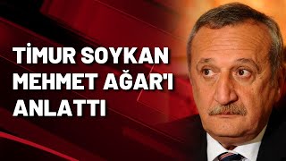 Timur Soykan: Mehmet Ağar devletin büyüttüğü bir çocuk...