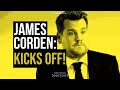 James Corden  : Kicks Off