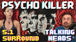 Psycho Killer - Talking Heads [Reaction 5.1 Surround] + Take Me to the River, Life During Wartime