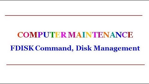 FDISK Command, Disk Management