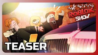 THE UNTITLED ROBLOX SHOW: Episode 6 |  Teaser
