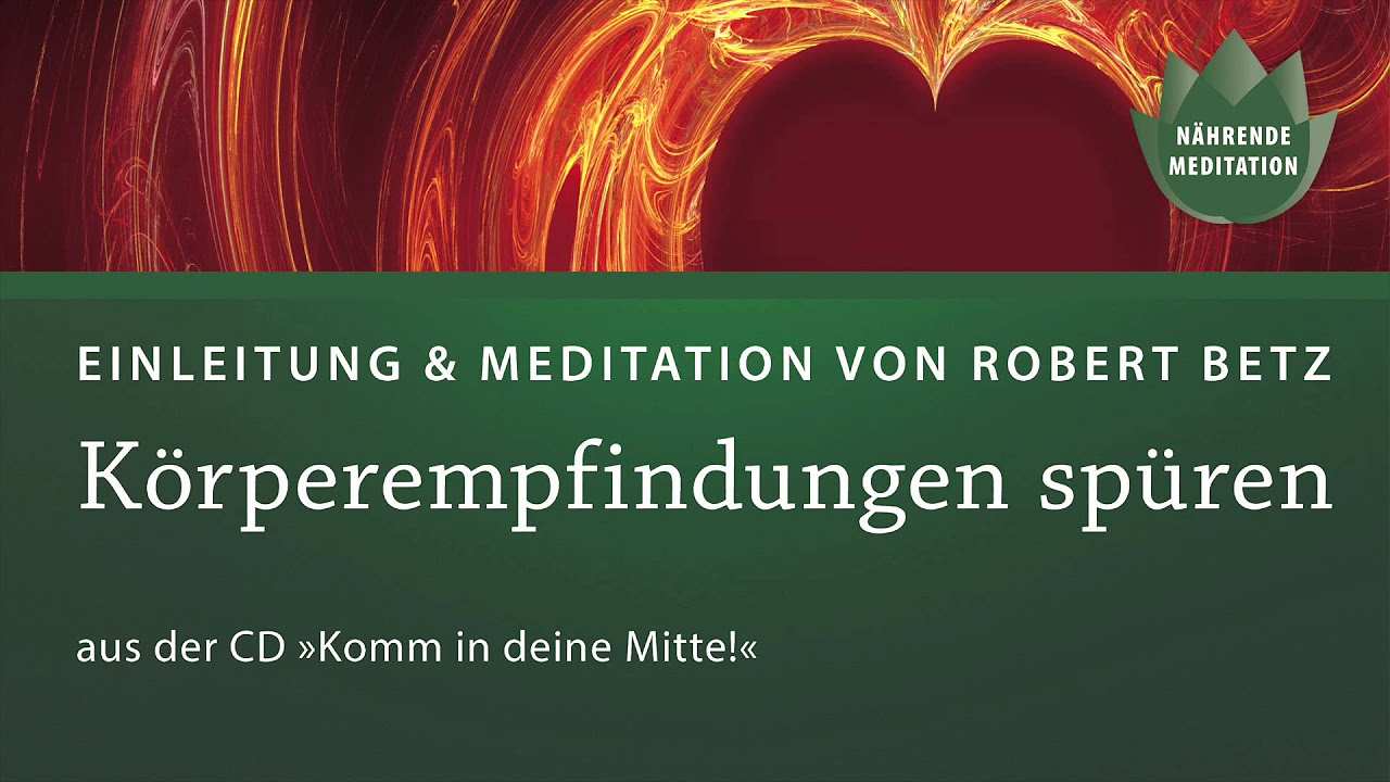 betz  2022 New  Komm in deine Mitte!, kurze Meditationen mit Robert Betz