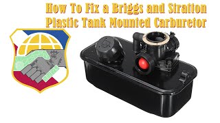 How to fix a Briggs and Stratton Plastic Tank Mounted Carb Pulsa Prime Carburetor Jet & Bulb 795477 by DIY Tinker 4,840 views 3 years ago 26 minutes