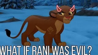 What if Rani was evil? | TLG crossover/AU | FULI/KION WARNING