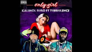 Kalimol Feat Turbulence - Only Girl (New Reggae) (Official Audio) (September 2021)