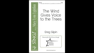 Video thumbnail of "The Wind Gives Voice To The Trees - All Parts"