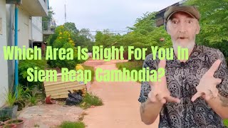 Comparing Three Areas In Siem Reap Cambodia!
