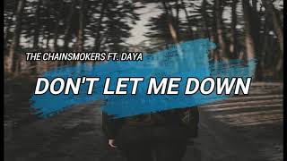 Don't Let Me Down - The Chainsmokers ft. Daya (Lyrics) Sub español