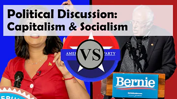 Political Discussion: Capitalism and Socialism
