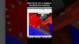 A SIMPLE MODEL FOR WORKSHOP IN PTC CREO6.0