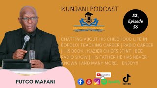 Putco Mafani, S2, EP56, Kunjani Podcast