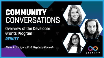 Community Conversations | Overview of the Developer Grants Program