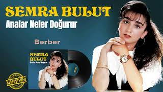 Semra Bulut - Berber