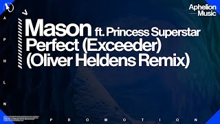 Mason vs Princess Superstar - Perfect (Exceeder) [Oliver Heldens Extended Remix] Resimi