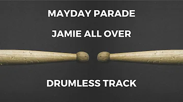 Mayday Parade - Jamie All Over (drumless)