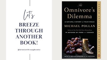 The Omnivore’s Dilemma: A Natural History of Four Meals by Michael Pollan | BOOK SUMMARY