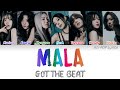 GOT the beat - MALA Colour Coded Lyrics (Han/Rom/Eng)