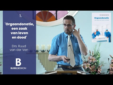 'Orgaandonatie, een zaak van leven en dood' - Ruud van der Ven