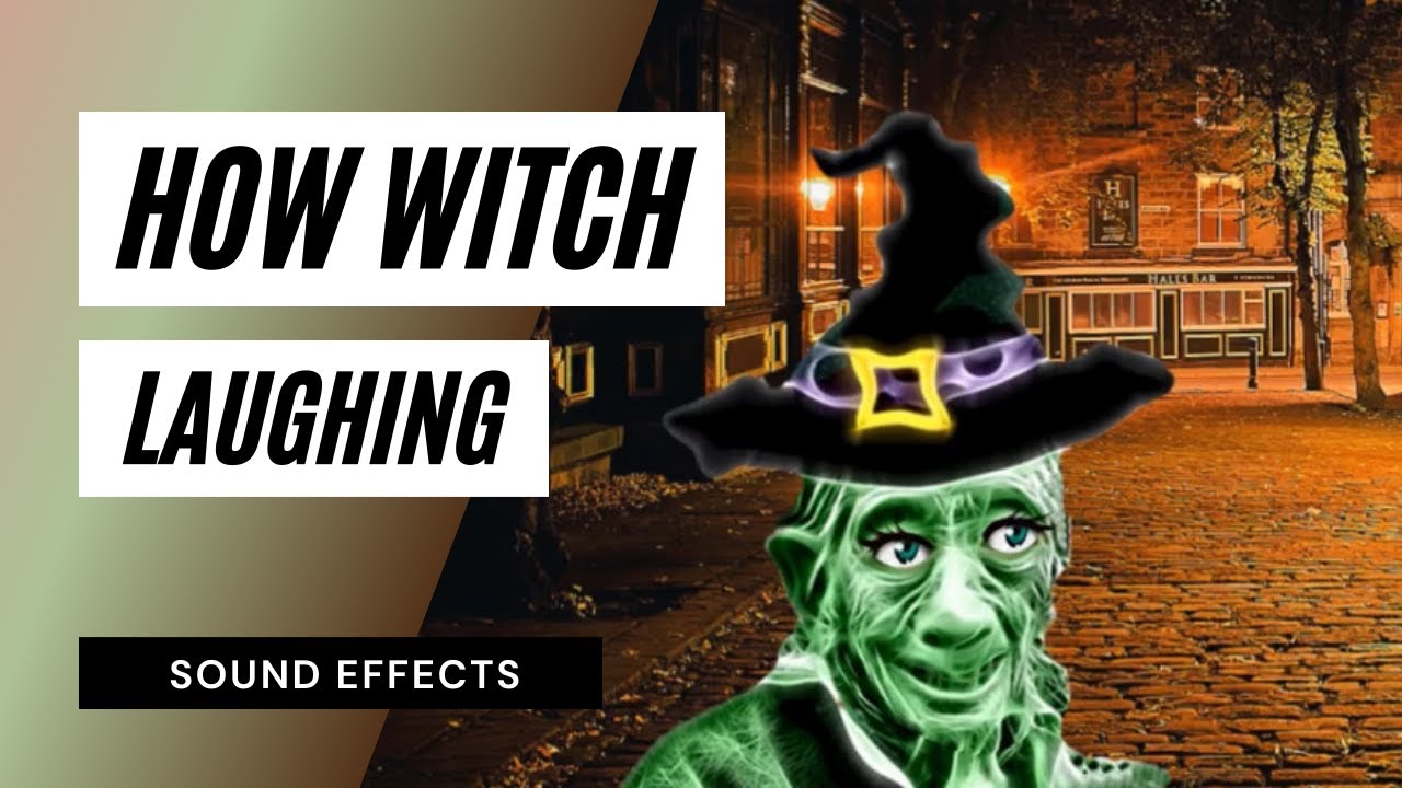 Witch Laughing / Sound Effect / Animation YouTube