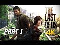 The Last of Us Remastered Walkthrough Part 1 - Joel & Ellie (PS4 Pro 4K Remaster Let's Play)