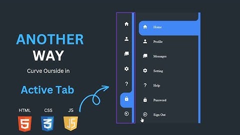 Sidebar Menu Using Html CSS & Javascript / Curved Outside in Active Tab