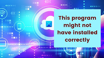 This program might not have installed correctly in Windows