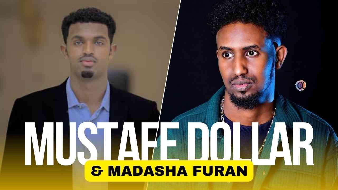 Barnaamijka Madasha Furan & Mustafe Dollar