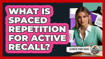 What Is Spaced Repetition For Active Recall?