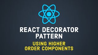 Wrapping Components with the Decorator Pattern in React