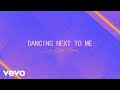 Syn Cole, Greyson Chance - Dancing Next To Me (Syn Cole Remix [Official Audio])