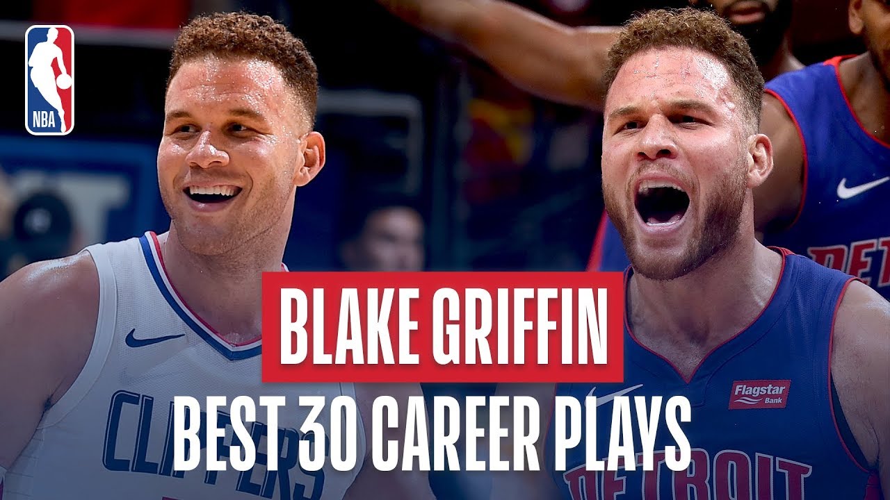 Blake Griffins Best 30 Plays Of His Career
