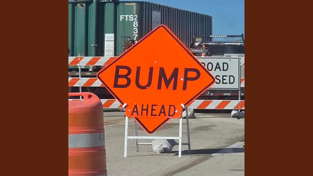 BUMP AHEAD