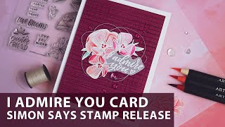 I Admire You Card | Simon Says Stamp Release