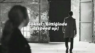 Göksel - Gittiğinde [speed up + lyrics] Resimi